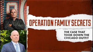 Operation Family Secrets The Case That Took Down the Chicago Outfit [upl. by Aliak]