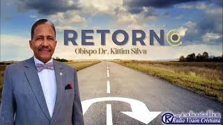 RETORNO” CON EL OBISPO DR KITTIM SILVA BERMUDEZ“ [upl. by Ruhl]