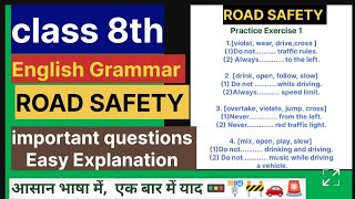 Class 8th English GrammarRoad Safety Important Questions Easy Explanation [upl. by Nickola]