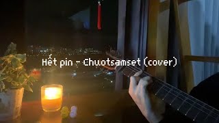 Hết pin  Chuotsamset cover [upl. by Arikehs]