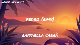 Raffaella Carrà  PEDRO Jaxomy amp Agatino Romero RMX TestoLyrics [upl. by Reeva]