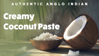 Rich Thick amp Creamy Homemade Fresh Coconut Paste [upl. by Nyliak]