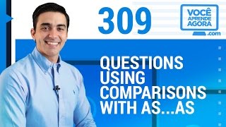 AULA DE INGLÊS 309 Questions using comparisons with as as [upl. by Asirrom]