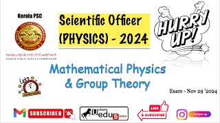 Kerala PSCScientific Officer PHYSICS Last Minute PreparationMathematical Physics amp Group Theory [upl. by Esyla]