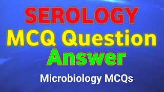 SEROLOGY MCQ  Microbilogy  Microbiology questions answer  Microbilogy quiz  Immunology mcq [upl. by Deny]