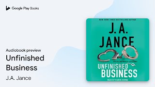 Unfinished Business by JA Jance · Audiobook preview [upl. by Sibell705]