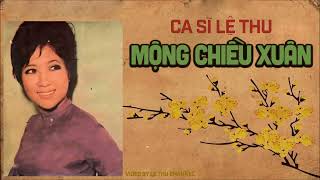 MỘNG CHIỀU XUÂN  Sáng tác Ngọc Bích  Nhạc Xuân Xưa Trước 1975 [upl. by Zora]