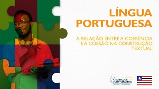 Atv Curriculares C  Língua Portuguesa  2º ano  A relação entre a coerência e a coesão na con [upl. by Brandi]