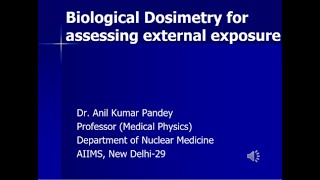 Biological Dosimetry for assessing external exposure [upl. by Ahtilat412]