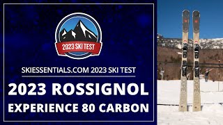 2023 Rossignol Experience 80 Carbon  SkiEssentialscom Ski Test [upl. by Lehcim]