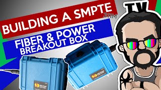 Lets Build a SMPTE Fiber amp Power Breakout Box [upl. by Desai320]