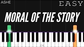 Ashe  Moral Of The Story  EASY Piano Tutorial [upl. by Ddet]