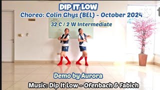 DIP IT LOW by Aurora Line Dance I Choreo by Colin Ghys BEL I October 2024 [upl. by Ziguard881]