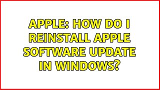 Apple How do I reinstall Apple Software Update in Windows [upl. by Xenia813]