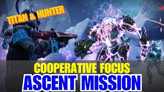 quotAscentquot Mission  Cooperative Focus  Titan  Final Shape Episode Revenant  Destiny 2 [upl. by Eegnat]