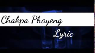 Chakpa phayeng by Boriz bob amp jack RK ft tinkcool song lyric [upl. by Philly]