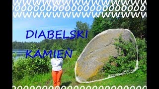 Głaz narzutowy😈 diabelski😈 atakcje na KASZUBACH ★ Agawa 87 [upl. by Carlota]