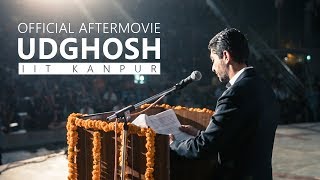 Udghosh 2017 IIT Kanpur  Official Aftermovie Ft Abhinav Bindra Rahul Subramanian [upl. by Warfore171]