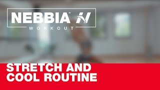 NEBBIA workout  STRETCH and COOL ROUTINE [upl. by Annairb]