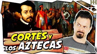 HERNÁN CORTÉS Y EL IMPERIO AZTECA [upl. by Wey967]