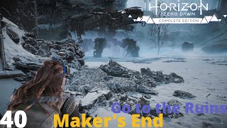 Makers End  Horizon Zero Dawn Complete Edition Walkthrough Part 40 [upl. by Annahsor]