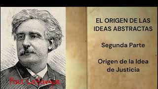 EL ORIGEN DE LAS IDEAS ABSTRACTAS 2 [upl. by Nesyt]