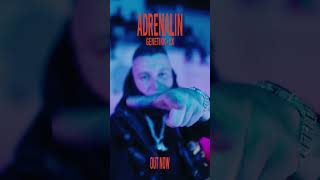 ADRENALIN FEAT LX  OUT NOW [upl. by Nave108]