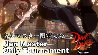 DNF Duel Nen Master Only Tournament ネンマスター限定大会【2024622】 [upl. by Yatnuhs]