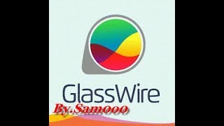 تحميل وتثبيت وتفعيل أخر اصدار من جدار الحماية القوي GlassWirePro1126Pro التفعيل [upl. by Janiuszck]