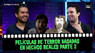 Ep 184  Películas de TERROR basadas en HECHOS REALES pt 2 [upl. by Solram]