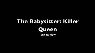 The Babysitter Killer Queen Full Movie Commentary [upl. by Silvano]