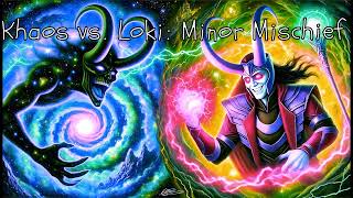 Khaos vs Loki Minor Mischief Rap [upl. by Freeborn]