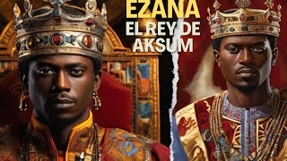 Rey Ezana de Axum Último rey de Aksum antes del cristianismo [upl. by Nolrah351]