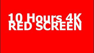 RED Screen 10 Hours 4K [upl. by Oeniri631]