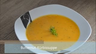 Butternut  Kürbissuppe [upl. by Aramit]