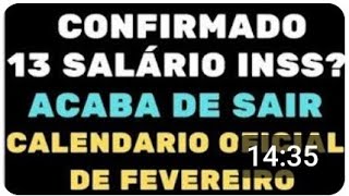 SAIU AGORA 13° SALÁRIO INSS 2024 ACABA DE SAIR CALENDÁRIO OFICIAL DE FEVEREIRO [upl. by Anaed]