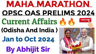 MAHA MARATHON  Current Affairs  Odisha and India  Jan to Oct 2024 OPSC OAS Prelims 2024 [upl. by Gerhardt900]