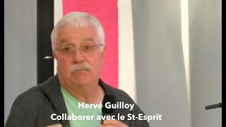 Hervé Guilloy  Collaborer avec le StEsprit [upl. by Idzik444]