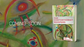 THE CONTORTIONIST WHISPERS  Official Trailer Action Books 2022 by Will Alexander [upl. by Aikaj]