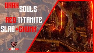 DARK SOULS  RED TITANITE CHUNK FARM E RED TITANITE SLAB LOCATION [upl. by Vidal]