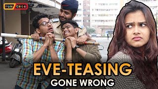 EVE TEASING GONE WRONG  Funchod Entertainment  Funcho  FC [upl. by Kapeed189]