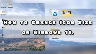 How to Change Icon Size on Windows 11  2024 [upl. by Newo]