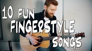 10 fun FINGERSTYLE guitar songs [upl. by Eenolem998]