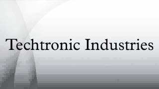 Techtronic Industries [upl. by Brosine]