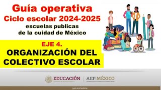 Eje 4 Organización del colectivo escolar de la Guía operativa para escuelas públicas AEFCM [upl. by Moureaux]