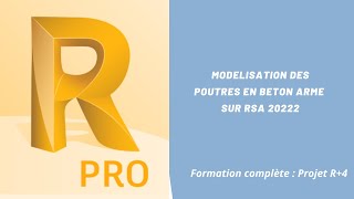 S4 Modélisation des poutres en Béton Armé sur RSA 2022 [upl. by Aryas]