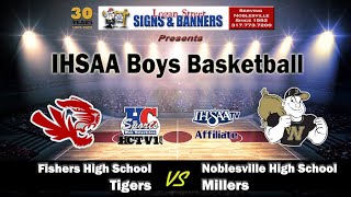 Fishers vs Noblesville  IHSAA Boys Varsity Basketball [upl. by Shoshanna]