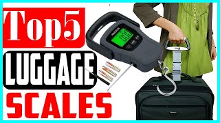 Top 5 Best Luggage Scales In 2022 [upl. by Arnulfo]