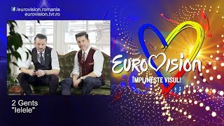 2 Gents  Ielele  Eurovision România 2019 [upl. by Ripleigh729]