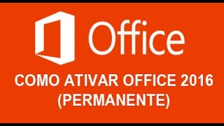 COMO ATIVAR OFFICE 2016 PERMANENTE [upl. by Adlare482]